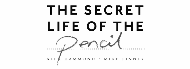 The Secret Life Of The Pencil